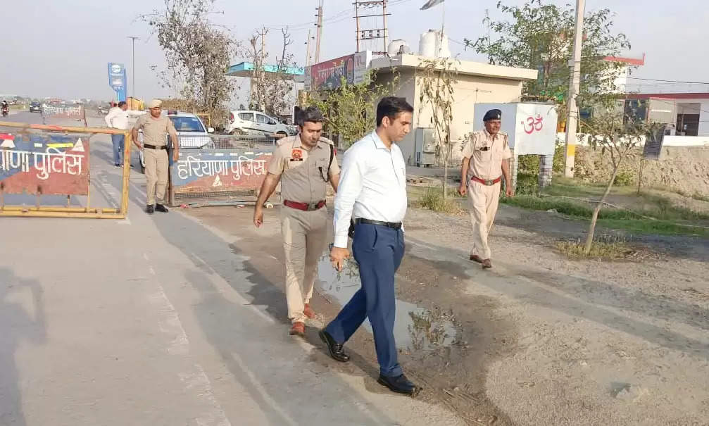 सोनीपत: उपायुक्त ने उत्तरप्रदेश के साथ लगते पुलिस नाकों का किया निरीक्षण