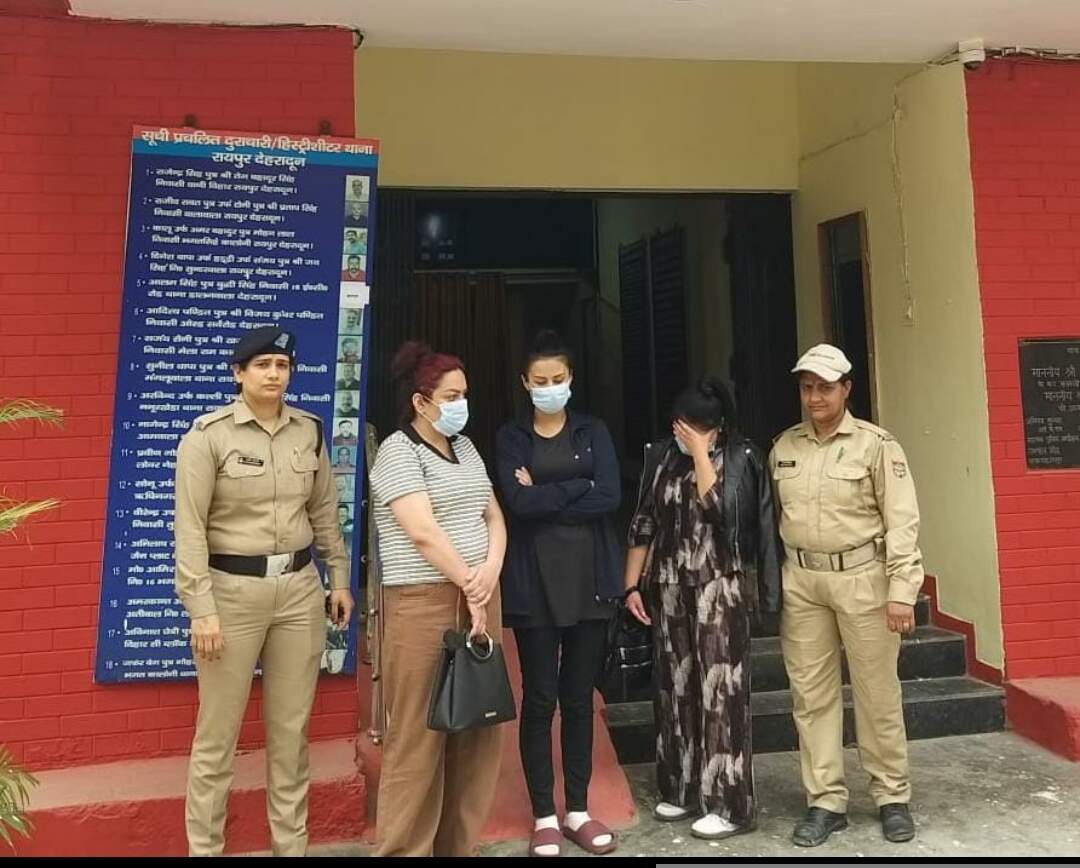 ऑपरेशन क्रैकडाउन: फर्जी दस्तावेजों के सहारे दून में रह रहीं तीन विदेशी महिलाएं गिरफ्तार
